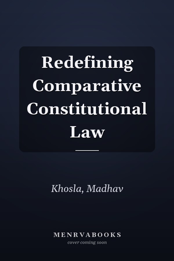 Redefining Comparative Constitutional Law