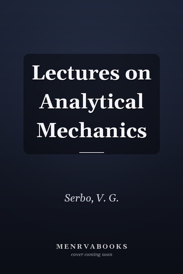 Lectures on Analytical Mechanics