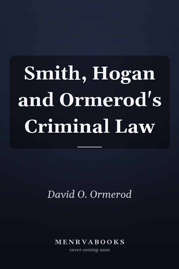 Smith, Hogan and Ormerod's Criminal Law