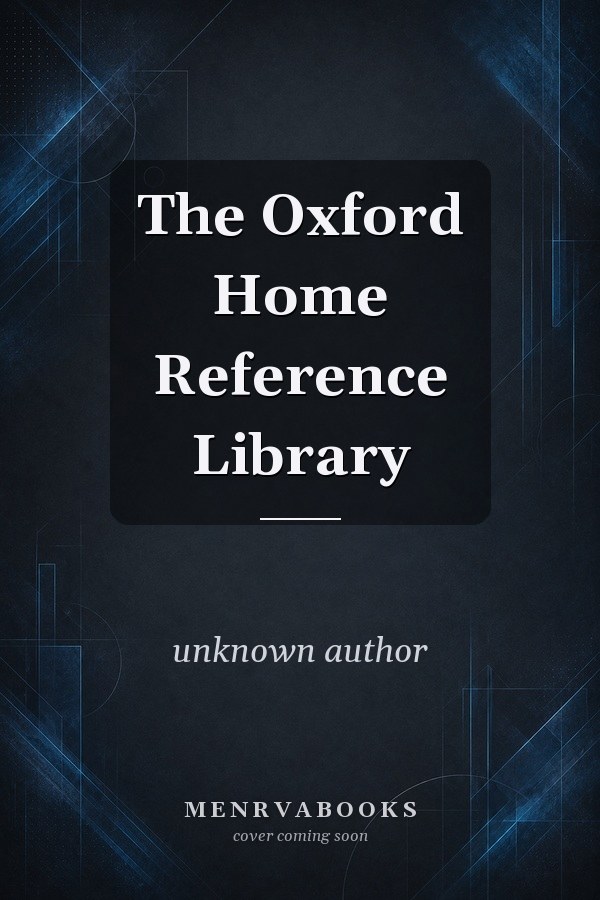 The Oxford Home Reference Library