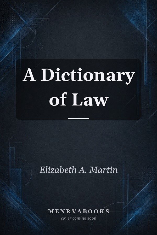 A Dictionary of Law