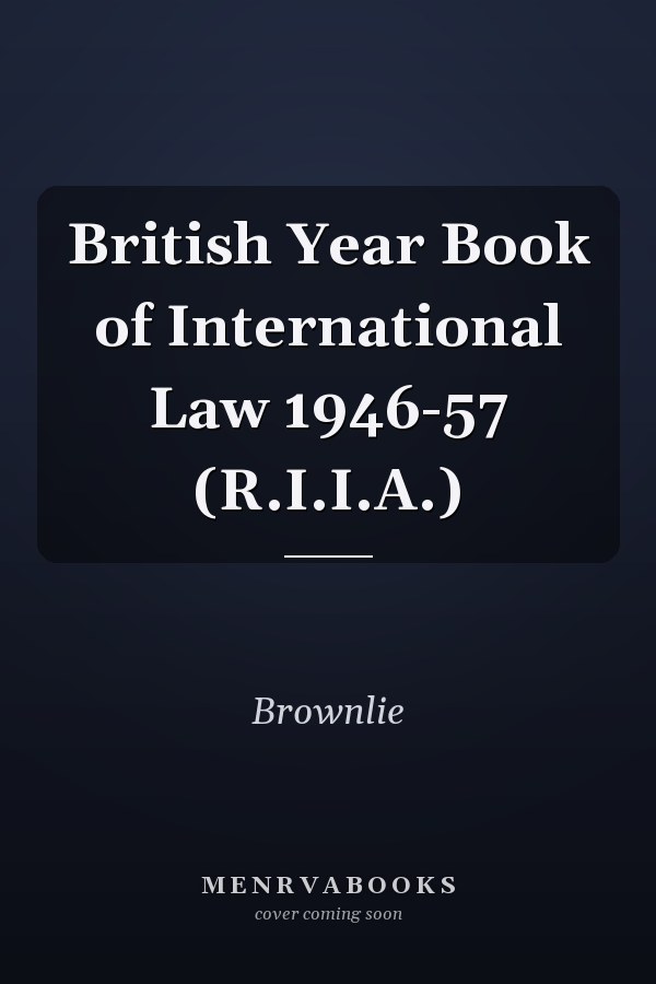 British Year Book of International Law 1946-57 (R.I.I.A.)