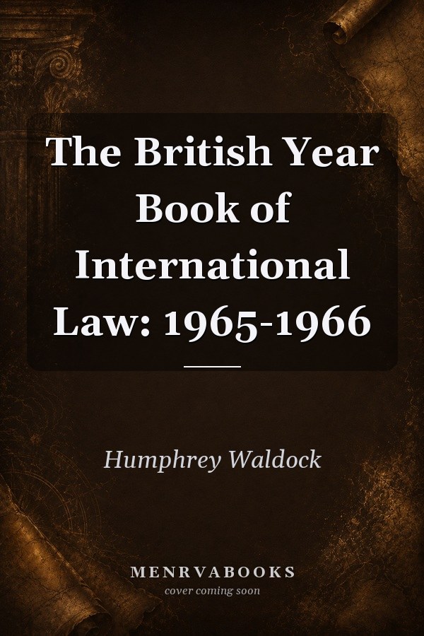 The British Year Book of International Law: 1965-1966