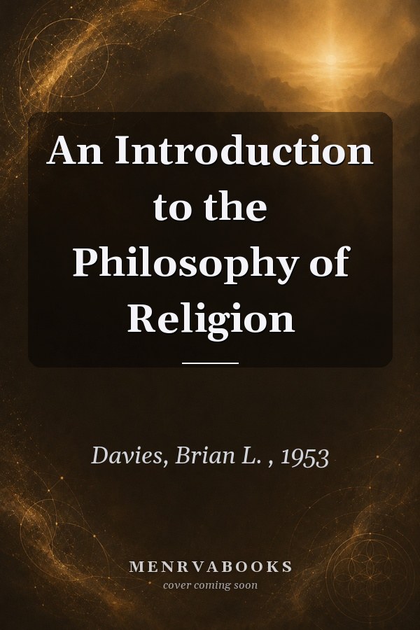An Introduction to the Philosophy of Religion