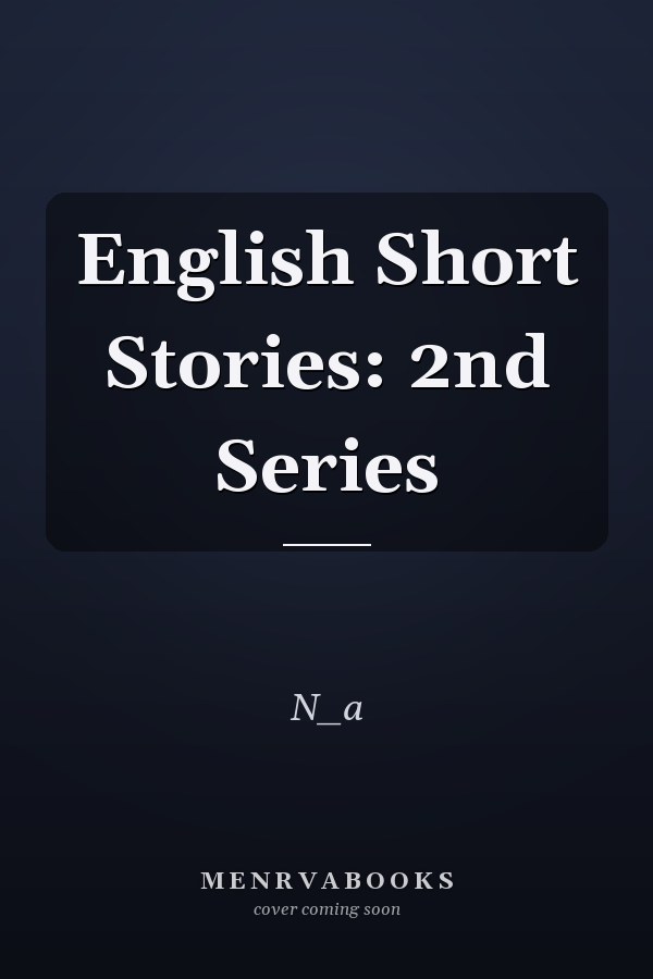 English Short Stories: 2nd Series