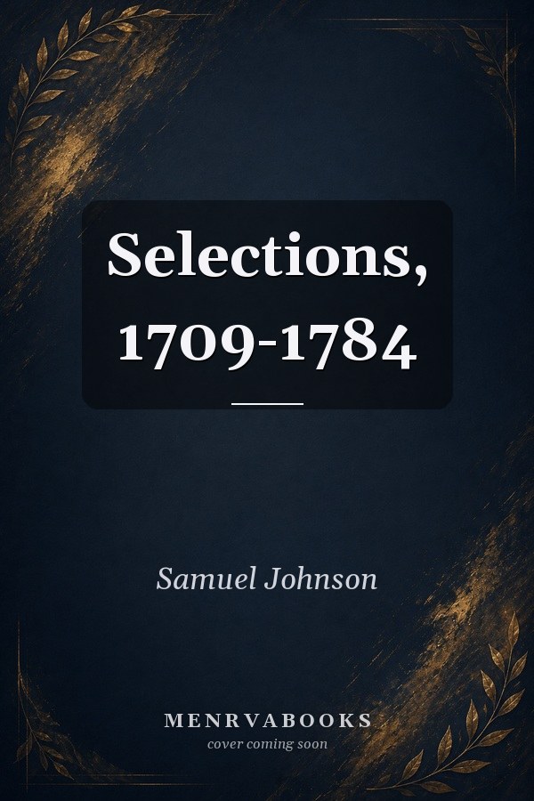 Selections, 1709-1784