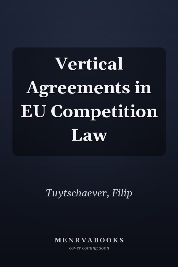 Vertical Agreements in EU Competition Law