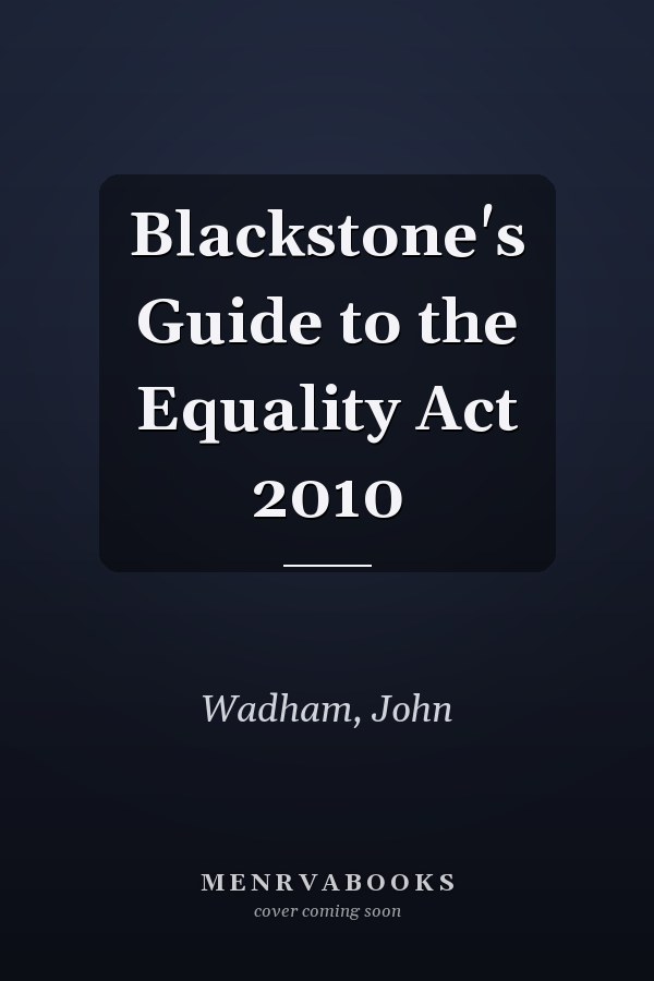 Blackstone's Guide to the Equality Act 2010