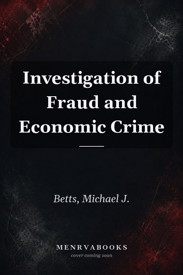 Investigation of Fraud and Economic Crime