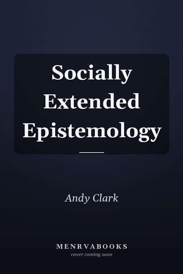 Socially Extended Epistemology