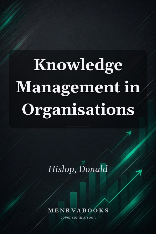 Knowledge Management in Organisations