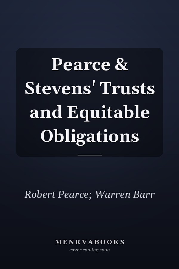 Pearce & Stevens' Trusts and Equitable Obligations