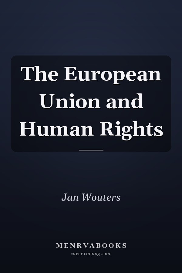 The European Union and Human Rights