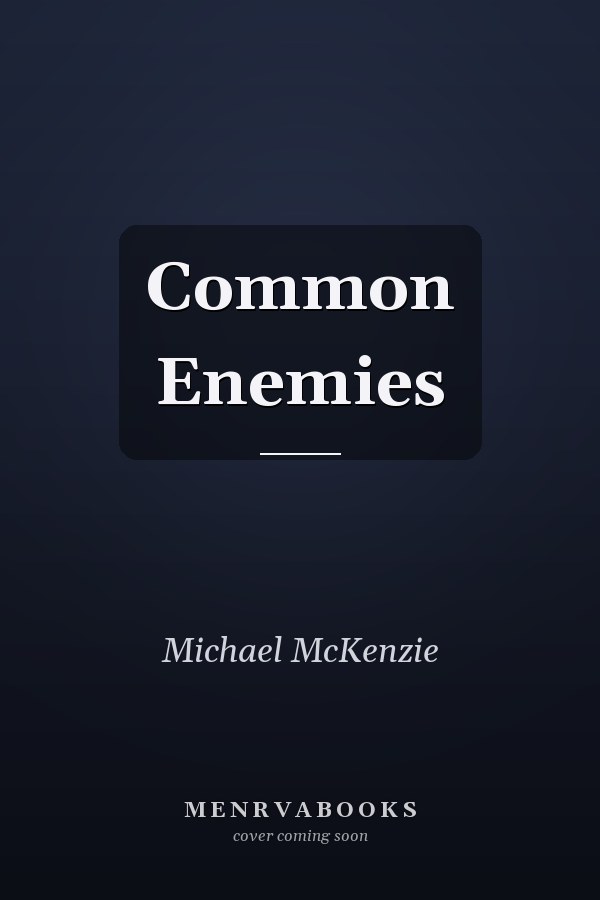 Common Enemies