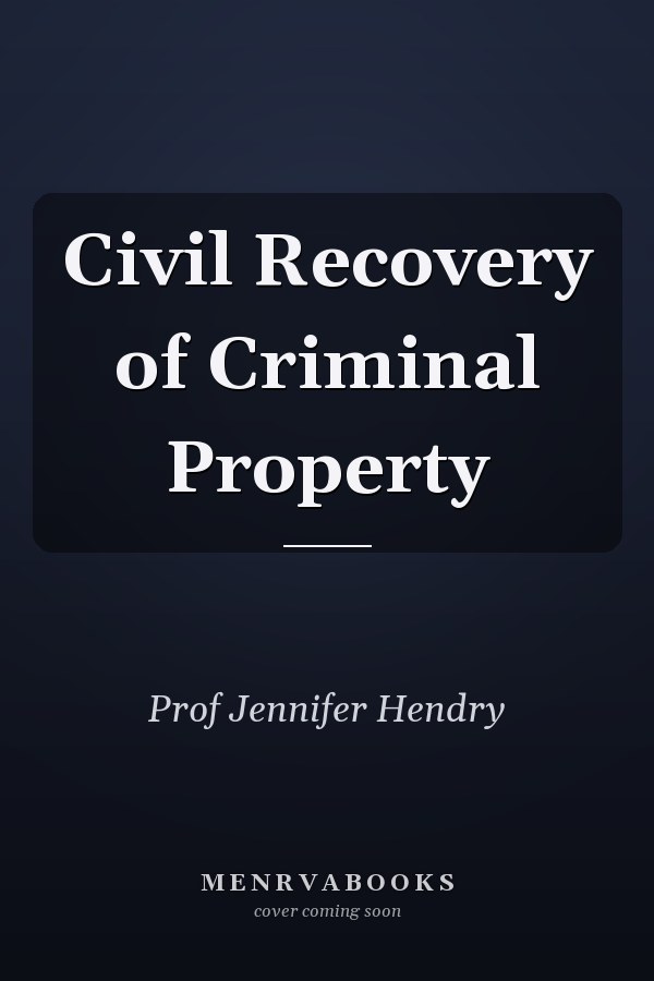 Civil Recovery of Criminal Property