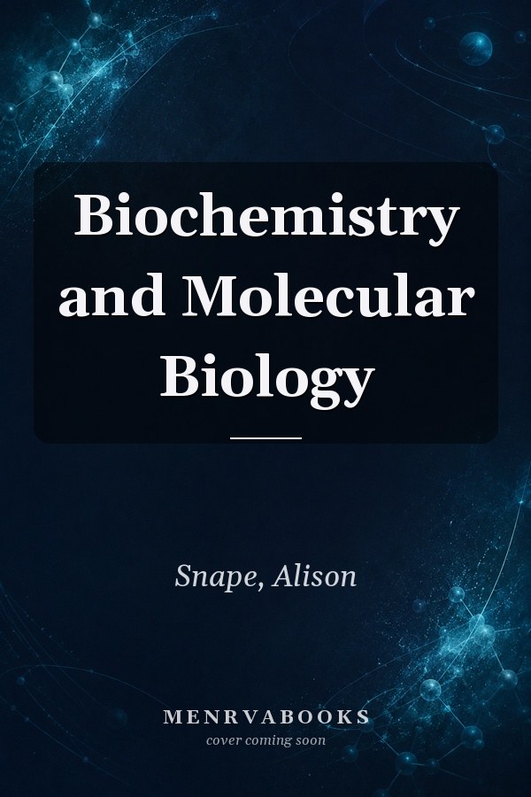 Biochemistry and Molecular Biology