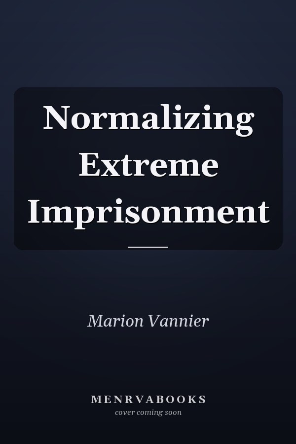 Normalizing Extreme Imprisonment