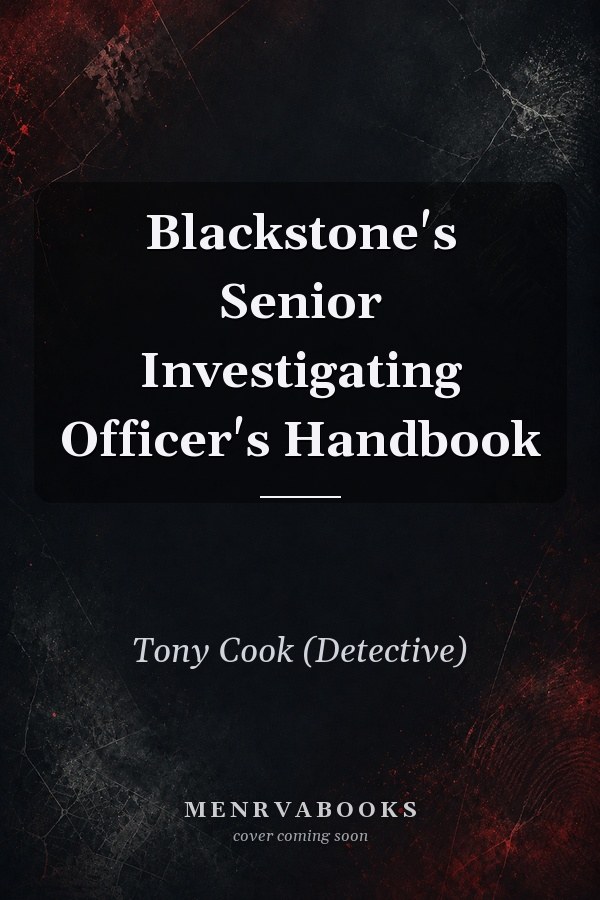 Blackstone's Senior Investigating Officer's Handbook