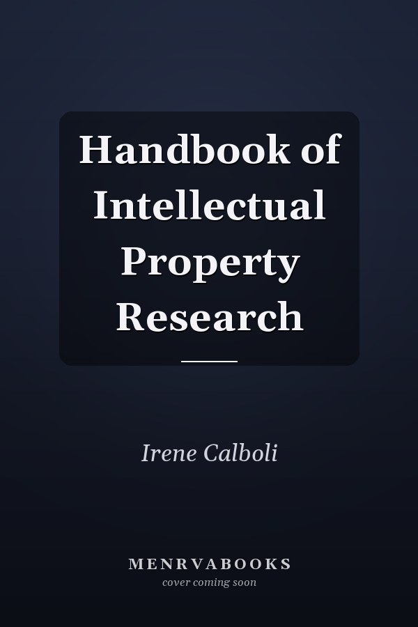 Handbook of Intellectual Property Research