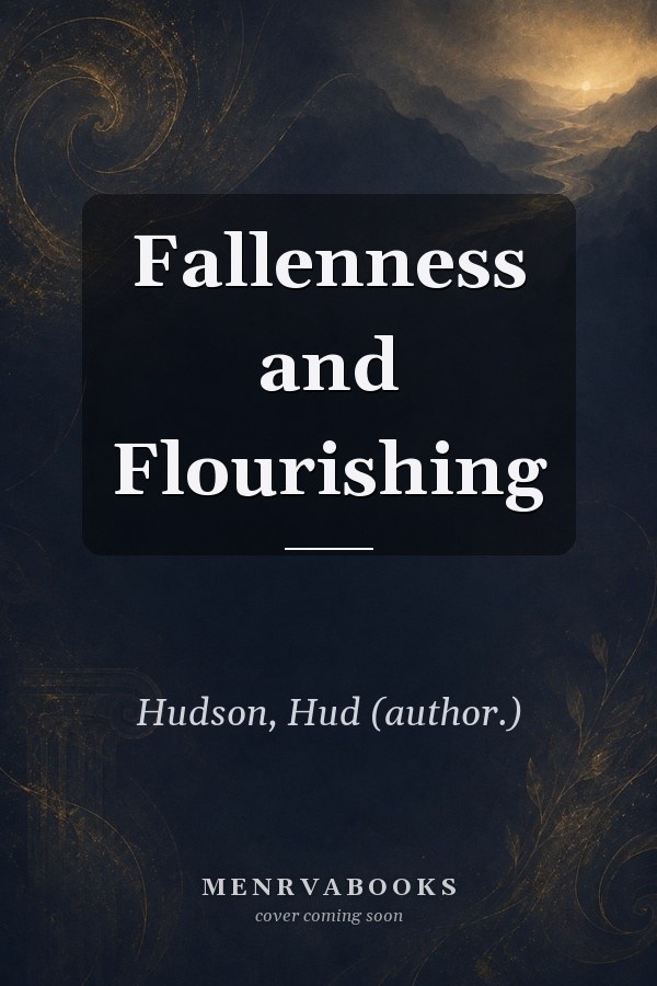 Fallenness and Flourishing