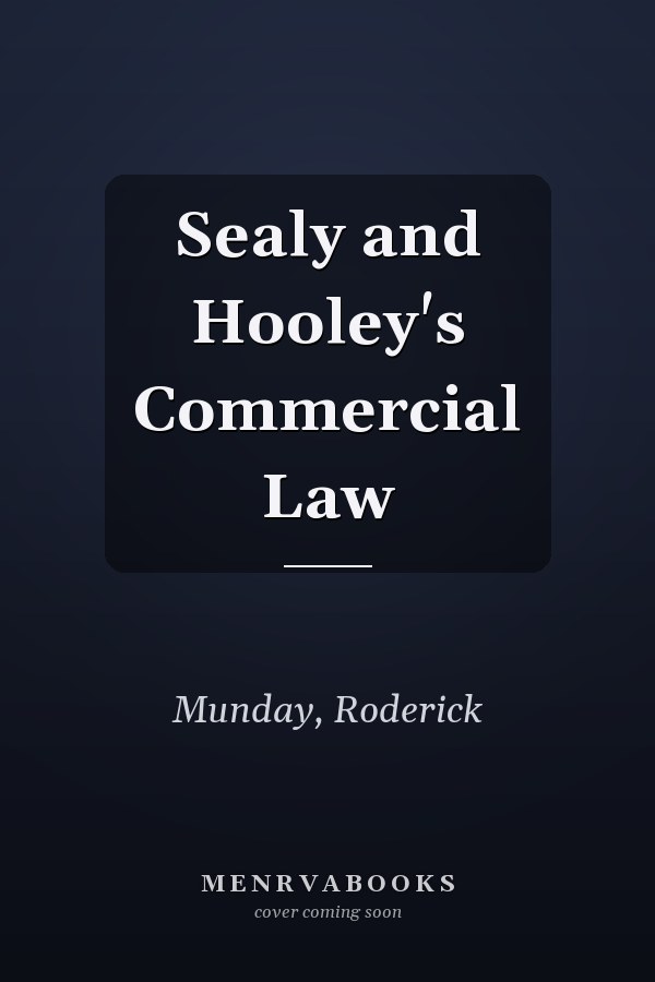 Sealy and Hooley's Commercial Law