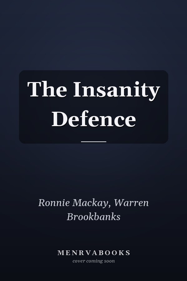 The Insanity Defence