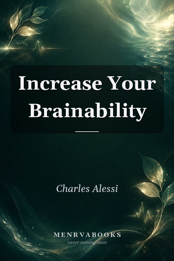 Increase Your Brainability