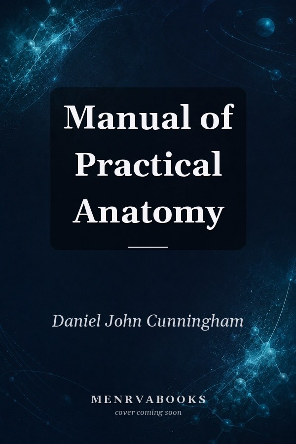 Manual of Practical Anatomy