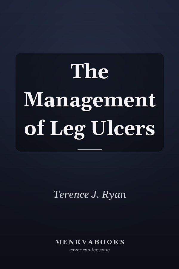 The Management of Leg Ulcers