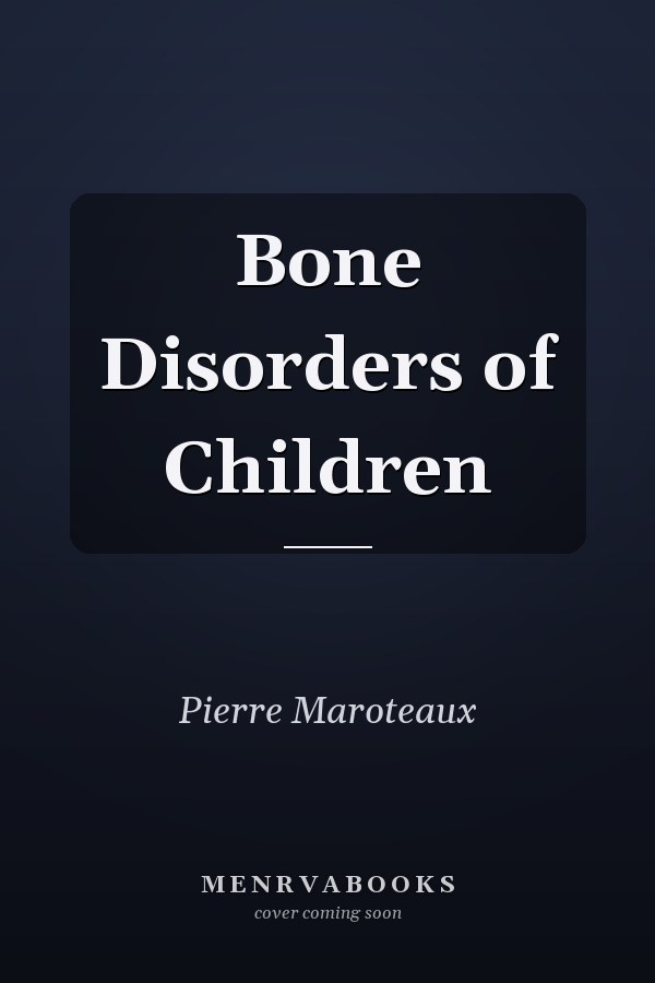 Bone Disorders of Children