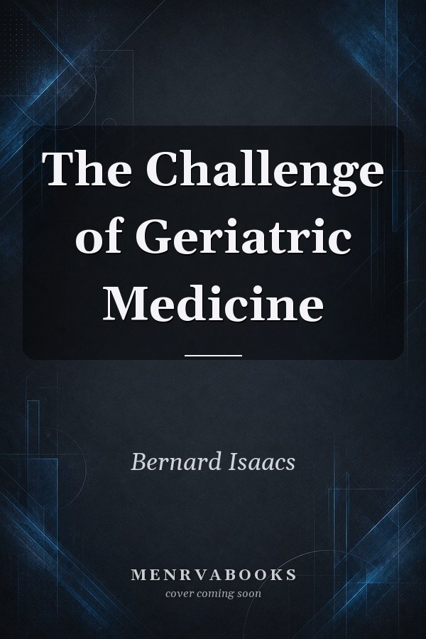 The Challenge of Geriatric Medicine