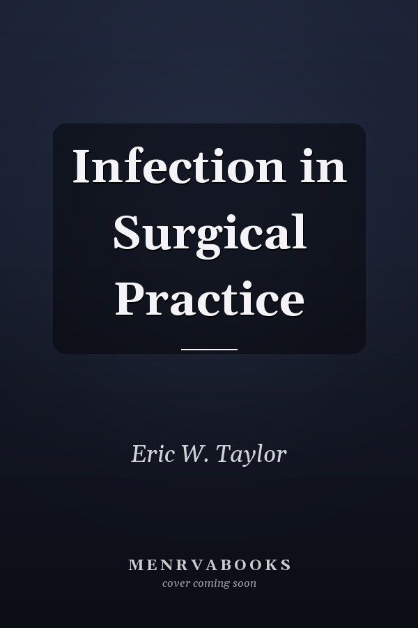 Infection in Surgical Practice