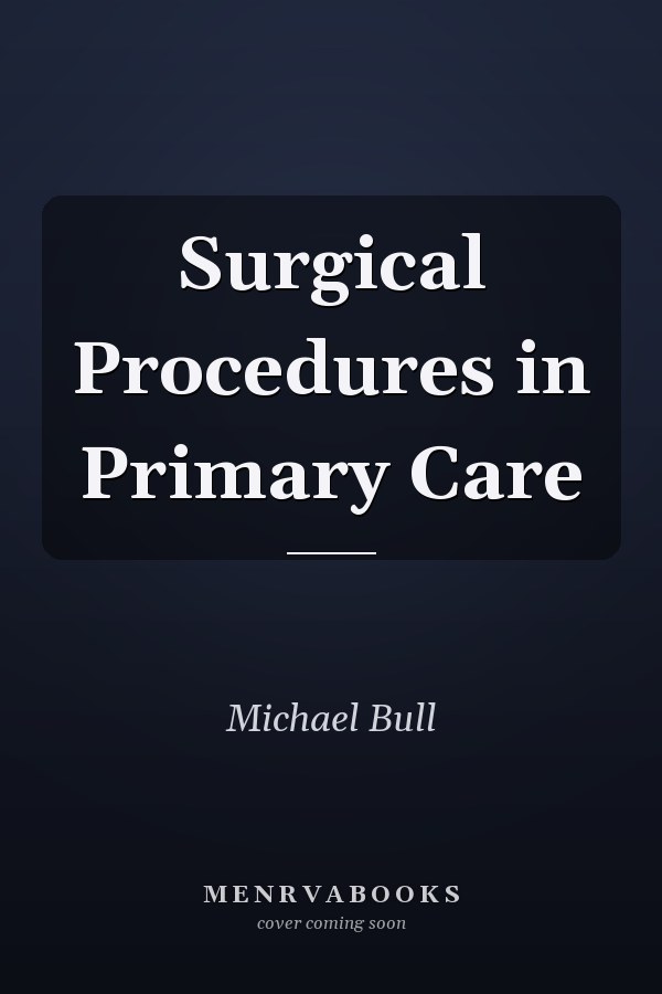 Surgical Procedures in Primary Care