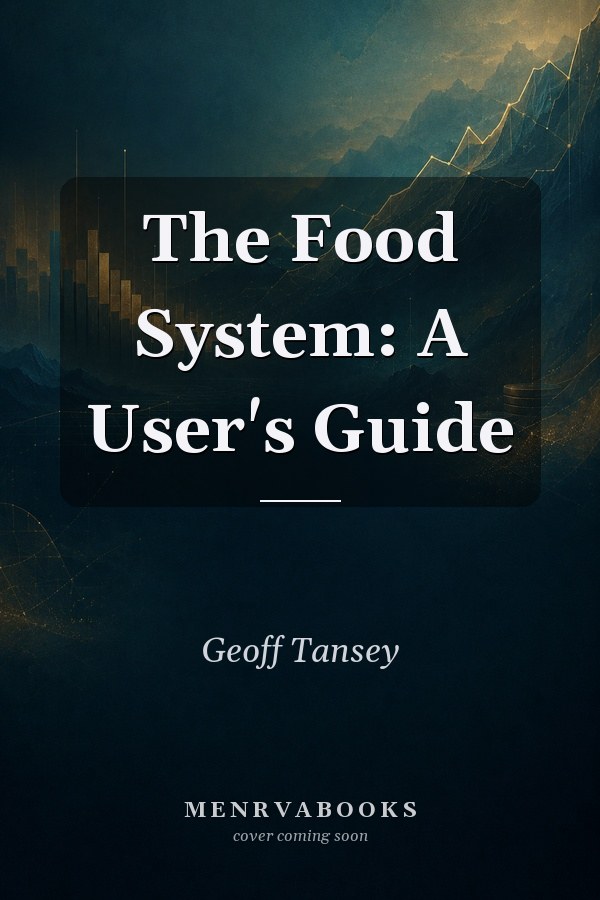 The Food System: A User's Guide