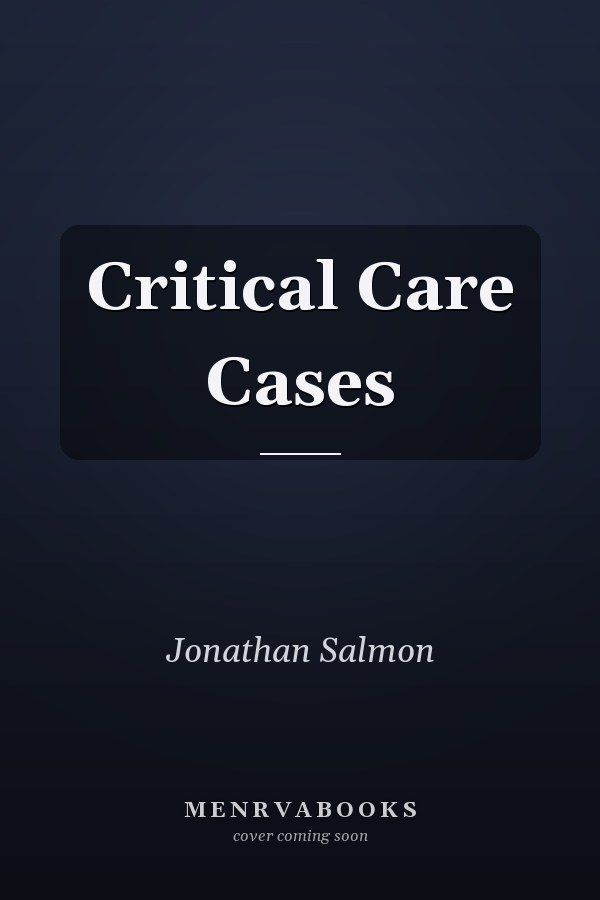 Critical Care Cases