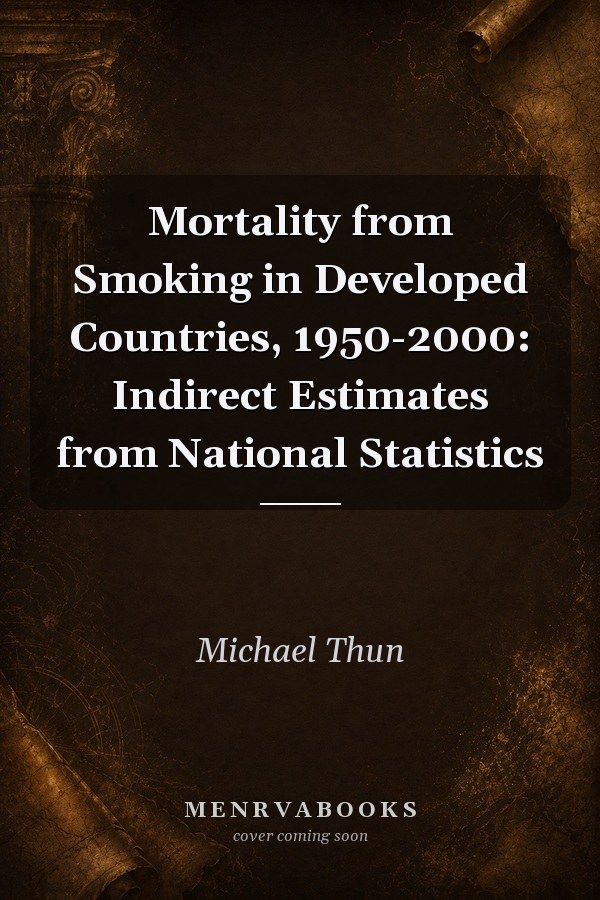 Mortality from Smoking in Developed Countries, 1950-2000: Indirect Estimates from National Statistics