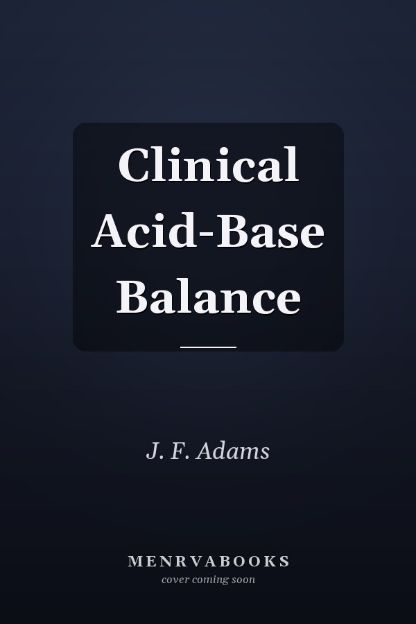 Clinical Acid-Base Balance