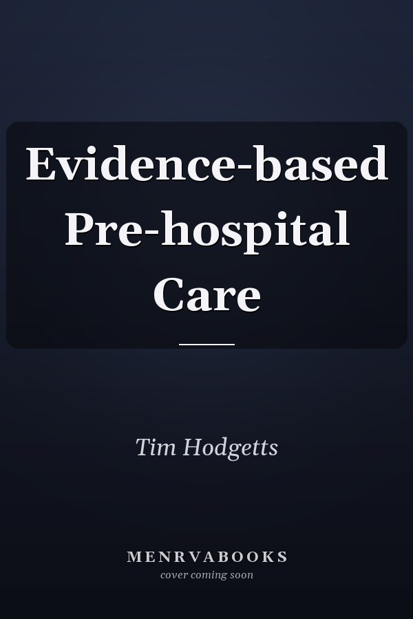 Evidence-based Pre-hospital Care