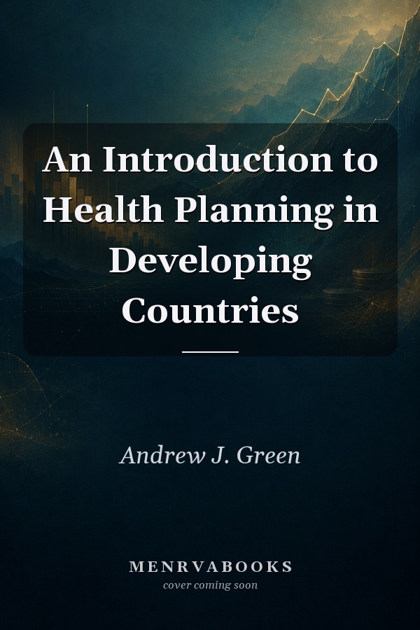 An Introduction to Health Planning in Developing Countries