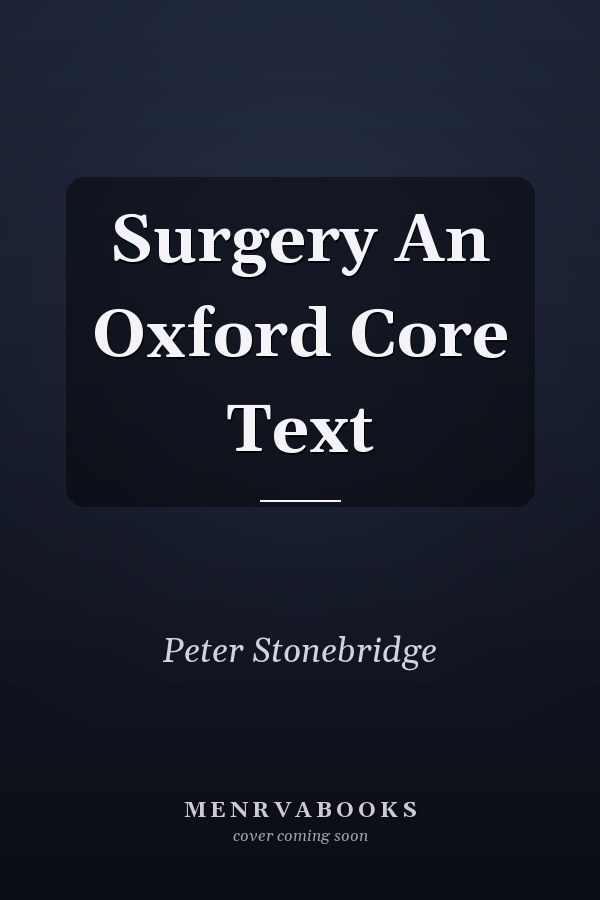 Surgery An Oxford Core Text