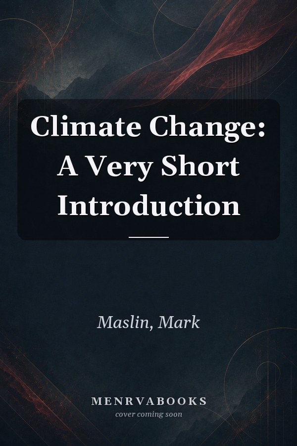 Climate Change: A Very Short Introduction