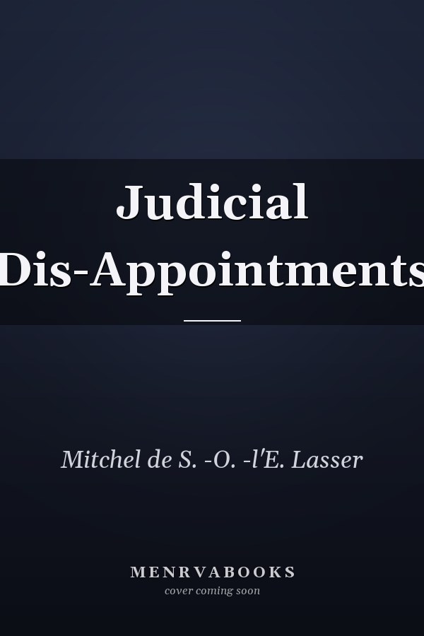Judicial Dis-Appointments