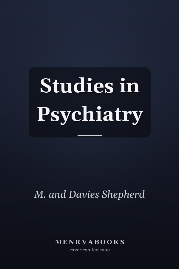 Studies in Psychiatry