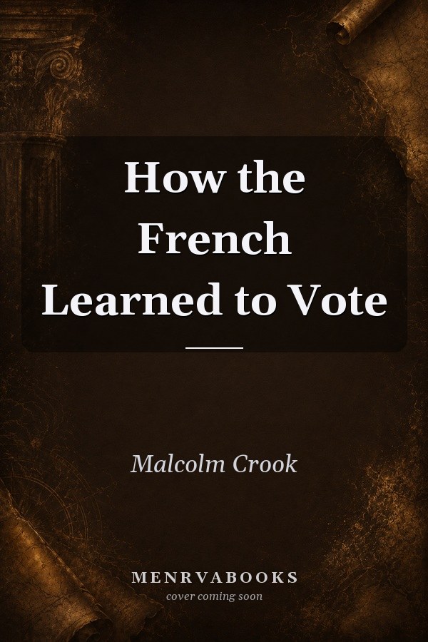 How the French Learned to Vote