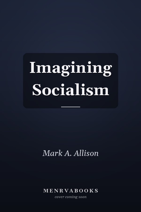 Imagining Socialism