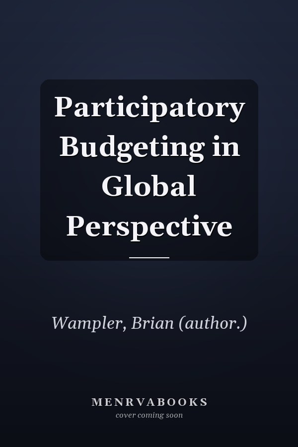 Participatory Budgeting in Global Perspective