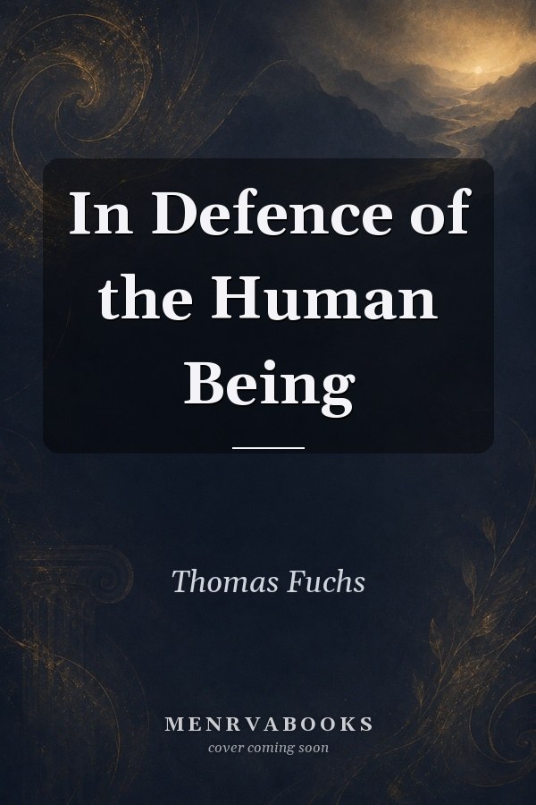 In Defence of the Human Being