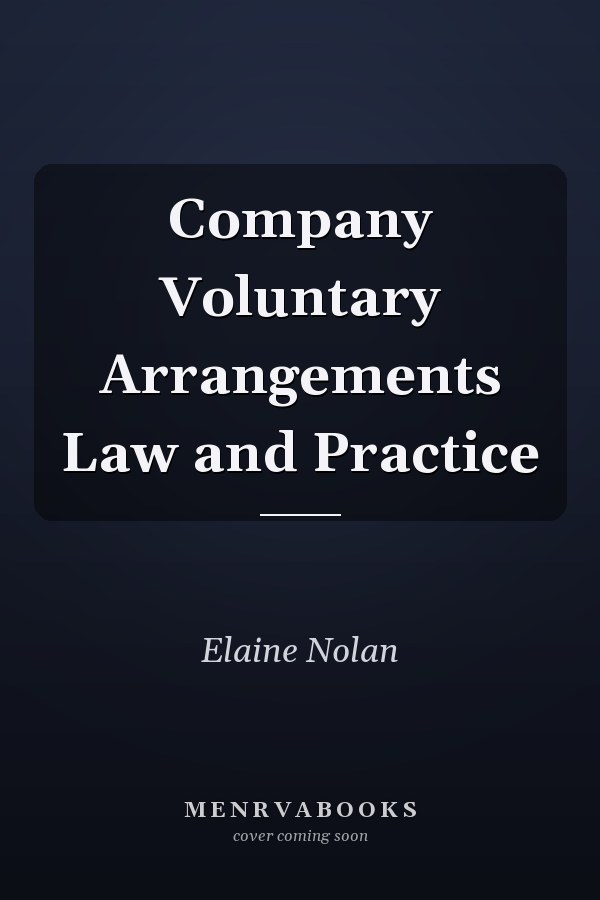 Company Voluntary Arrangements Law and Practice