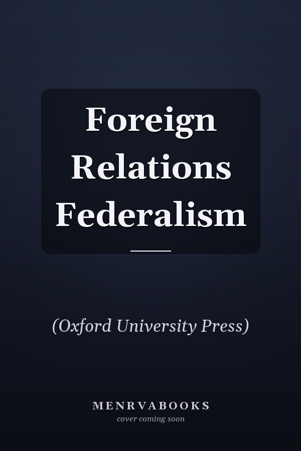 Foreign Relations Federalism