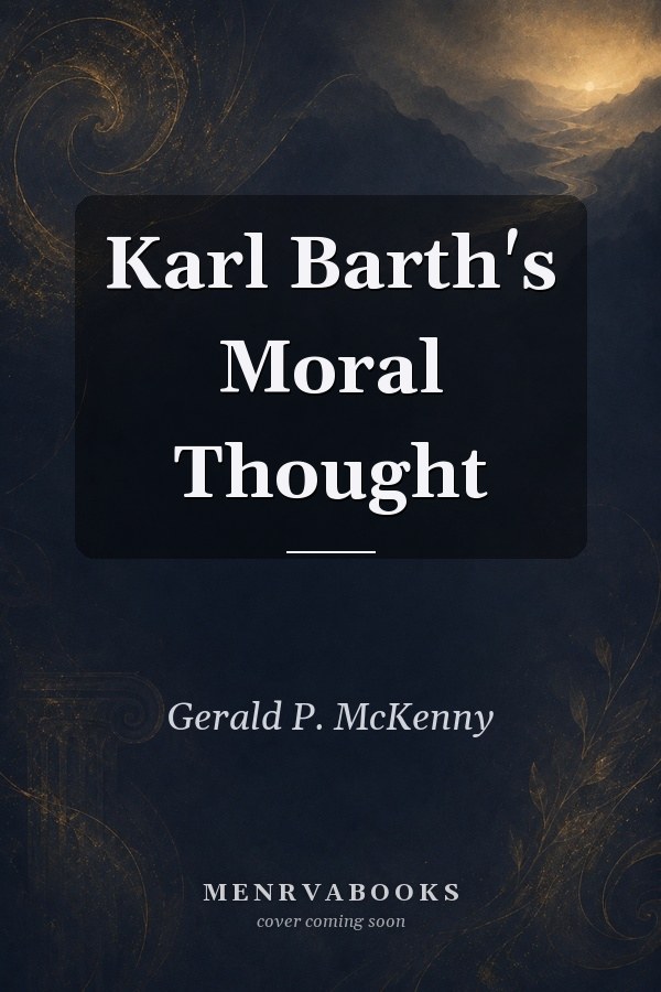Karl Barth's Moral Thought